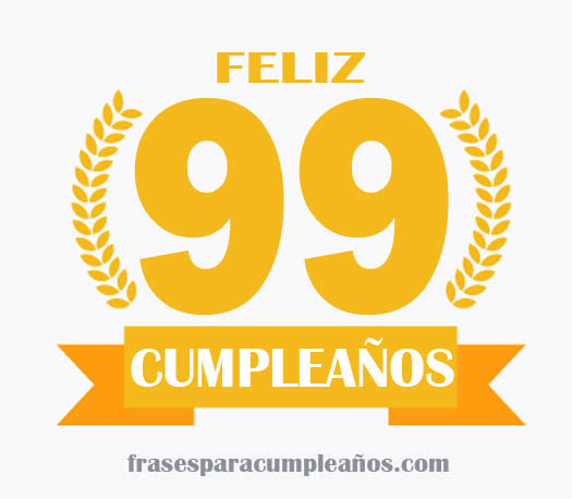 420ae05a298ccfb36b49d3d1279ef8dc 99 Años